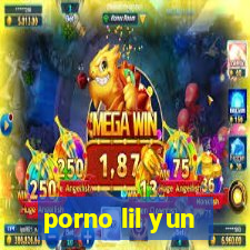 porno lil yun